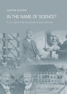 In the Name of Science?: P. J. W. Debye and His Career in Nazi Germany