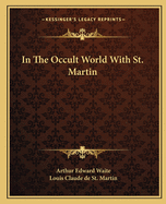 In the Occult World with St. Martin