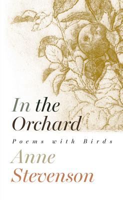 In the Orchard - Stevenson, Anne, and Turnbull, Alan (Drawings by)