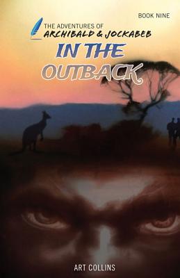 In the Outback (The Adventures of Archibald and Jockabeb) - Collins, Art