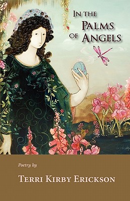 In the Palms of Angels - Erickson, Terri Kirby