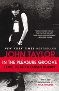 In the Pleasure Groove: Love, Death and Duran Duran