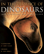 In the Presence of Dinosaurs - Colagrande, John, and Horner, Jack (Foreword by)