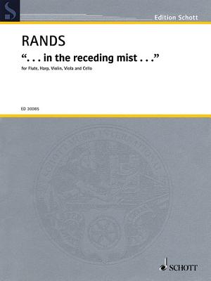 In the Receding Mist: Flute, Harp, Violin, Viola, and Cello - Rands, Bernard (Composer)