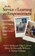 In the Service of Learning and Empowerment: Service-Learning, Critical Pedagogy, and the Problem-Solution Project (Hc)
