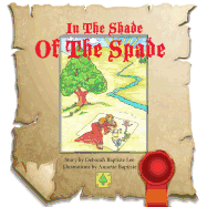 In The Shade Of The Spade: This tale in a poetry format takes us on a journey. The illustrations are bright and whimsical. You can almost hear music coming from the pages. As ever and ever passes by and you become familiar with the journey... The Choic