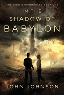 In the Shadow of Babylon
