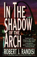 In the Shadow of the Arch - Randisi, Robert J