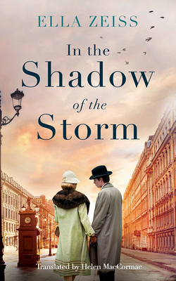 In the Shadow of the Storm - Zeiss, Ella, and Gati, Kathleen (Read by), and Maccormac, Helen (Translated by)