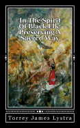 In The Spirit Of Black Elk: Preserving A Sacred Way