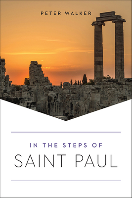 In the Steps of Saint Paul - Walker, Peter