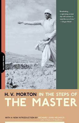 In the Steps of the Master - Morton, H V