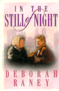 In the Still of the Night - Raney, Deborah