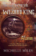 In the Tower of the Wizard King (Epic Fantasy Adventure Romance)