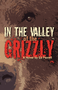 In the Valley of the Grizzly