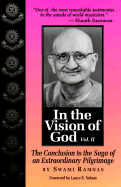 In the Vision of God: The Conclusion to the Saga of an Extraordinary Pilgrimage