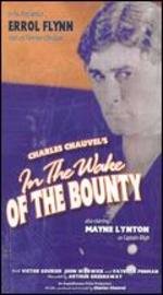 In the Wake of the Bounty - Charles Chauvel