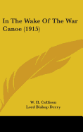 In the Wake of the War Canoe (1915)