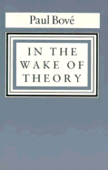 In the Wake of Theory