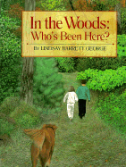 In the Woods: Who's Been Here? - George, Lindsay Barrett