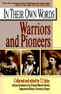 In Their Own Words 2: Warriors and Pioneers - Various, and Stiles, T J (Editor), and Brown, Richard Maxwell (Introduction by)