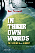 In Their Own Words: Criminals on Crime: An Anthology