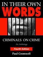 In Their Own Words: Criminals on Crime - Cromwell, Paul F