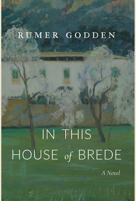 In This House of Brede - Godden, Rumer