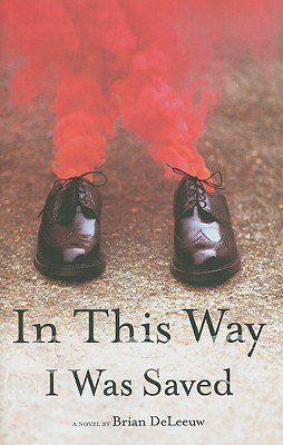 In This Way I Was Saved - DeLeeuw, Brian