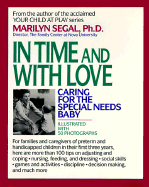 In Time and with Love: Caring for the Special Needs Baby