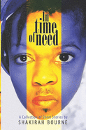 In Time of Need: A Collection of Short Stories