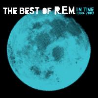 In Time: The Best of R.E.M. 1988-2003 - R.E.M.