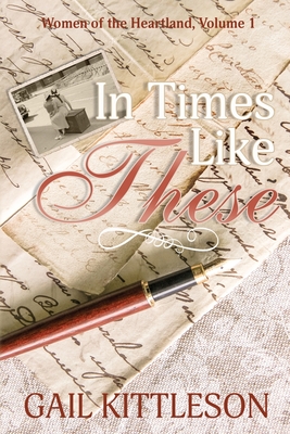 In Times Like These - Kittleson, Gail