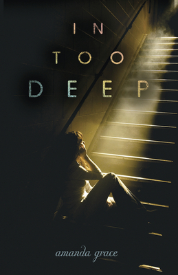 In Too Deep - Grace, Amanda