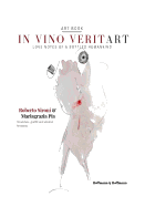 In vino veritart: Love notes of a bottled humankind