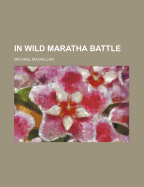 In Wild Maratha Battle