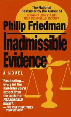 Inadmissible Evidence - Friedman, Philip