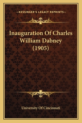 Inauguration of Charles William Dabney (1905) - University of Cincinnati