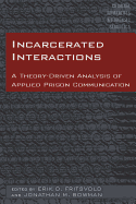 Incarcerated Interactions: A Theory-Driven Analysis of Applied Prison Communication