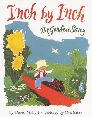 Inch by Inch: The Garden Song - Mallett, David