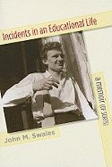 Incidents in an Educational Life: A Memoir (of Sorts)