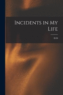 Incidents in my Life