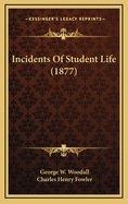 Incidents of Student Life (1877)