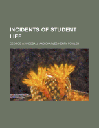 Incidents of Student Life