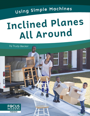 Inclined Planes All Around - Becker, Trudy