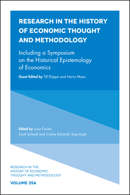 Including a Symposium on the Historical Epistemology of Economics - Fiorito, Luca (Editor), and Scheall, Scott (Editor), and Suprinyak, Carlos Eduardo (Editor)