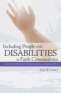 Including People with Disabilities in Faith Communities: A Guide for Service Providers, Families, and Congregations