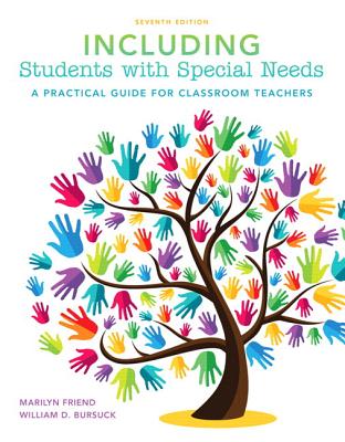 Including Students with Special Needs: A Practical Guide for Classroom Teachers, Loose-Leaf Version - Friend, Marilyn, and Bursuck, William D