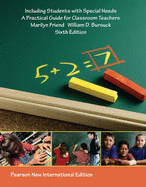 Including Students with Special Needs: Pearson New International Edition: A Practical Guide for Classroom Teachers - Friend, Marilyn, and Bursuck, William D.