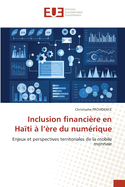 Inclusion financi?re en Ha?ti ? l'?re du num?rique